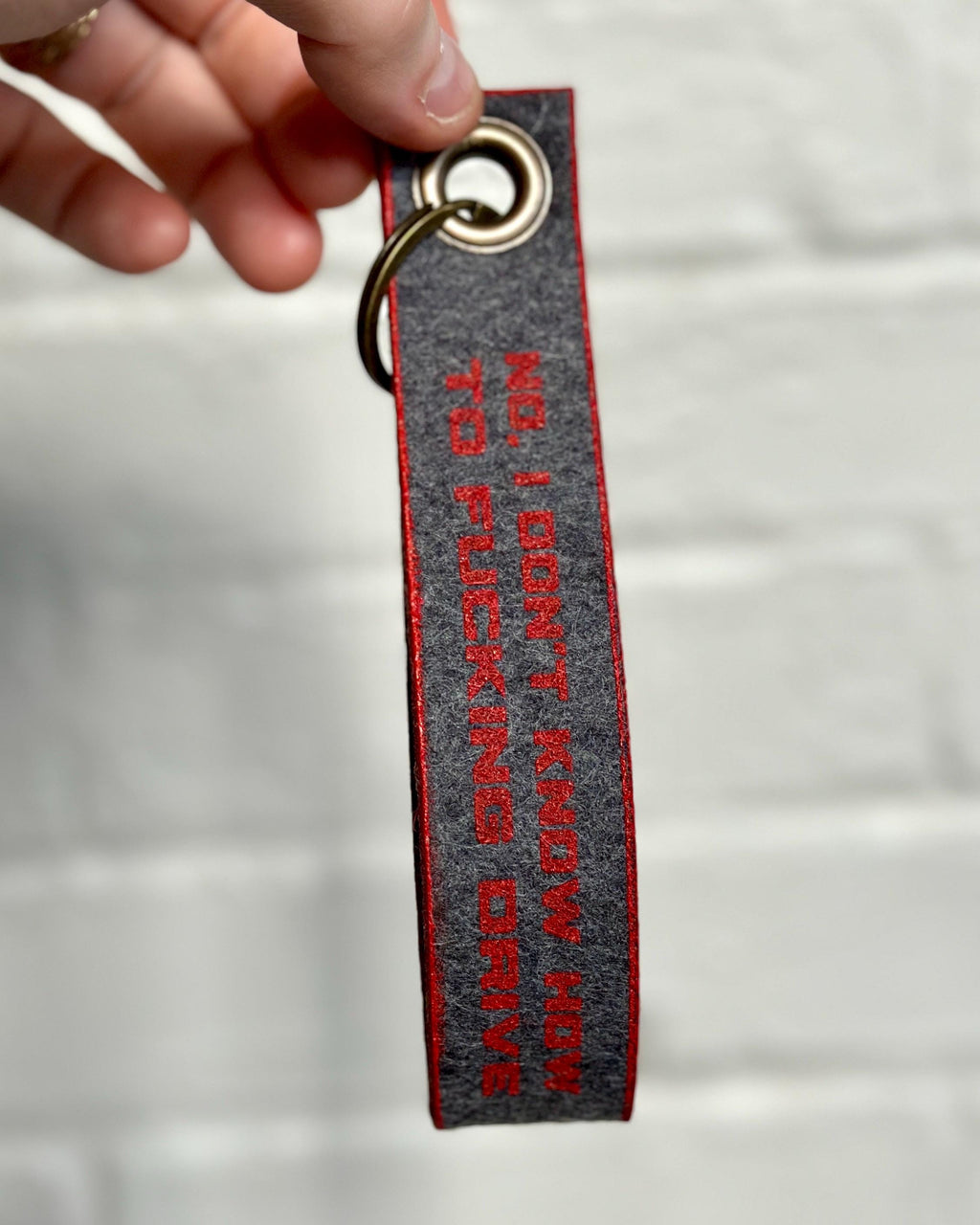 No, I Don’t Know How to F**king Drive - ITYSL Keychain